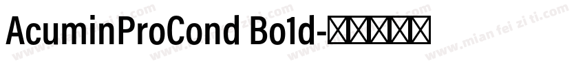 AcuminProCond Bo1d字体转换